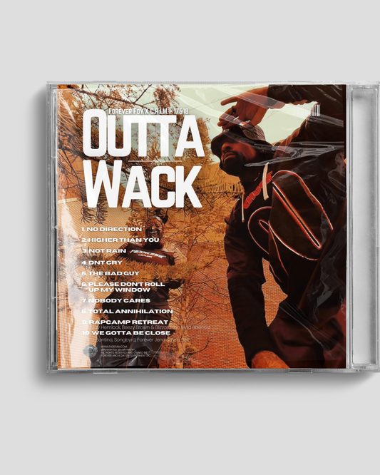 “OuttaWack” Deluxe CD | (17&18) Forever Foy X C.R.I.M