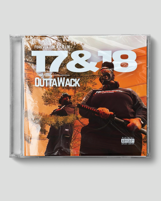 “OuttaWack” Deluxe CD | (17&18) Forever Foy X C.R.I.M