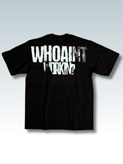 "WhoAint Workin" Tee